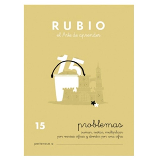 [630311] CUADERNO RUBIO 15 PROBLEMAS – SUMAS, RESTAS, MULTIPLICACIONES (VARIAS CIFRAS) Y DIVISIONES (1 CIFRA) · A5 · 20 PÁGINAS · COLOR